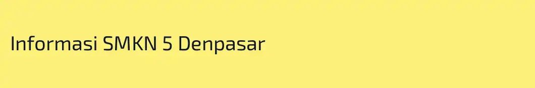 Informasi SMKN 5 Denpasar